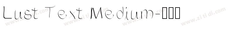 Lust Text Medium字体转换